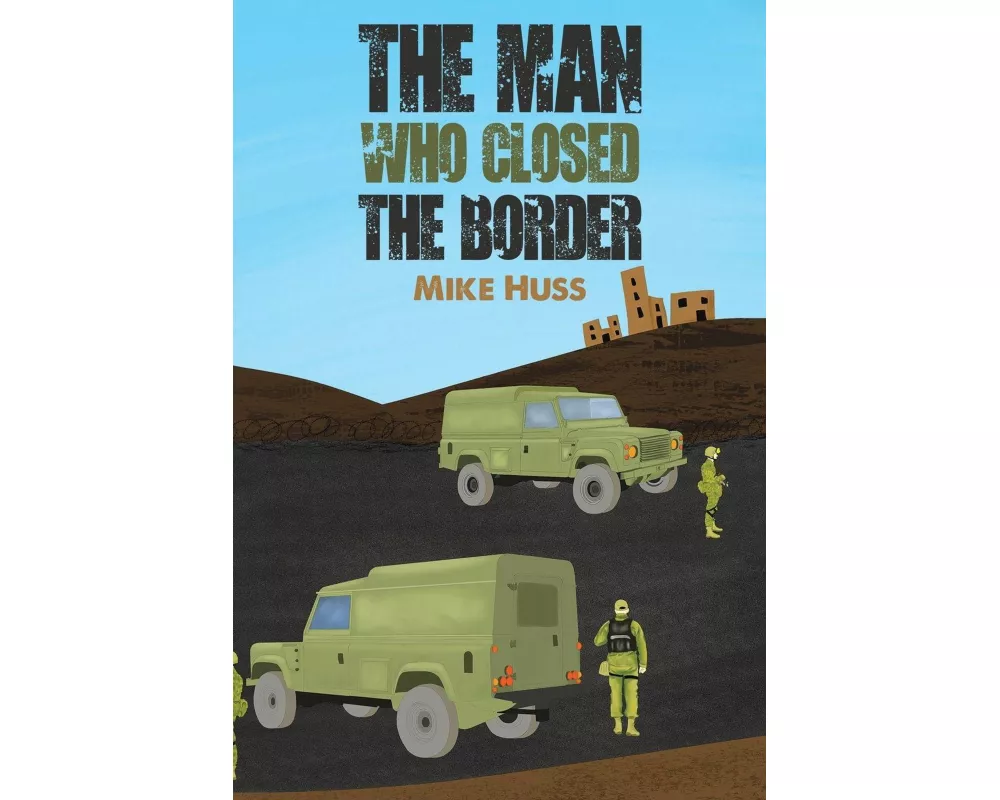 The Man Who Closed the Border