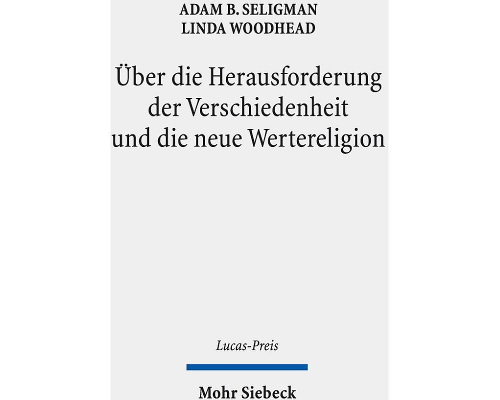 Über die Herausforderung der Verschiedenheit und die neue Wertereligion