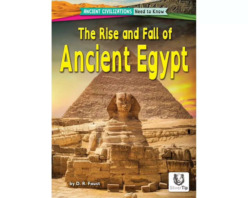 The Rise and Fall of Ancient Egypt