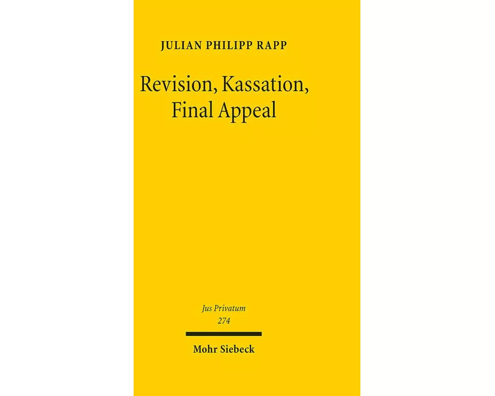 Revision, Kassation, Final Appeal