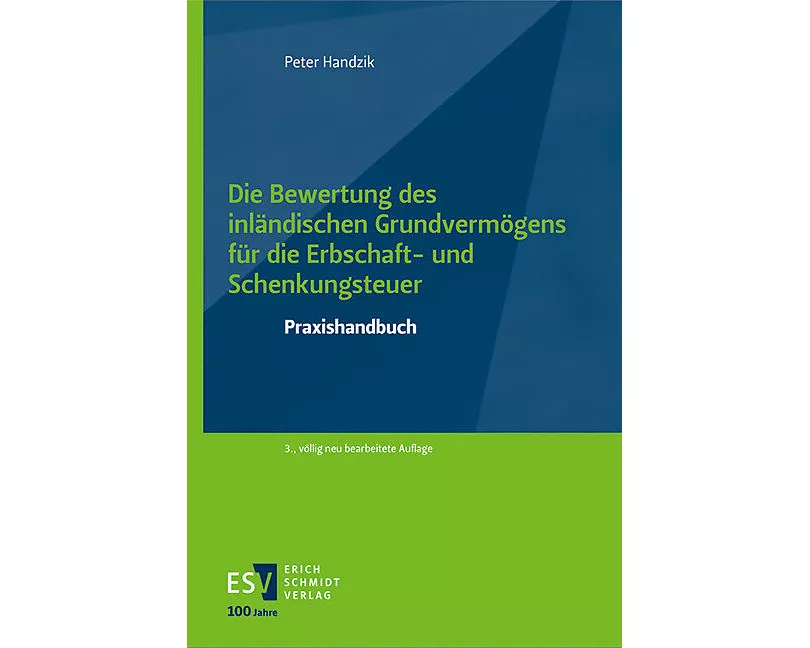 Die Bewertung des inländischen Grundvermögens für die Erbschaft- und Schenkungsteuer