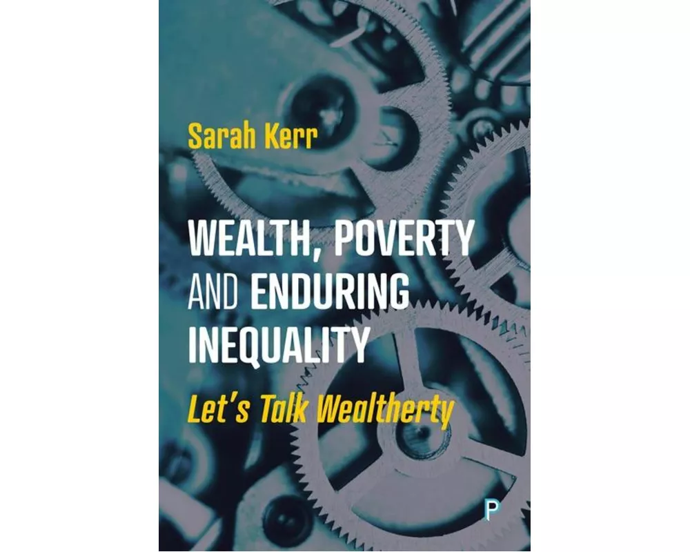 Wealth, Poverty and Enduring Inequality