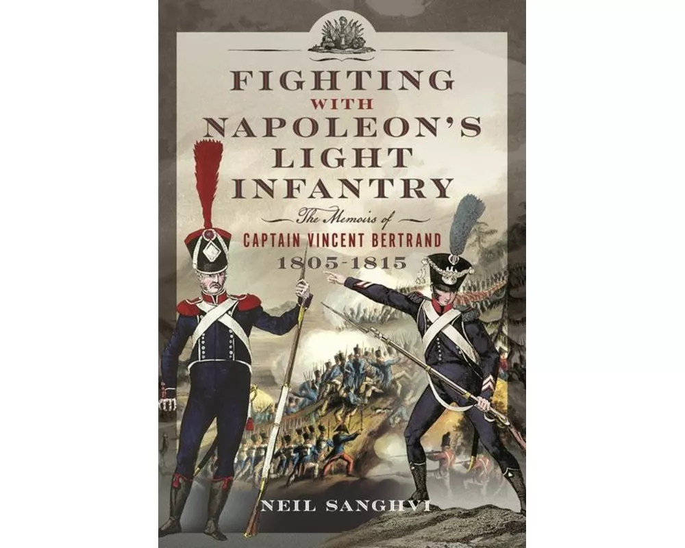 Fighting with Napoleon's Light Infantry