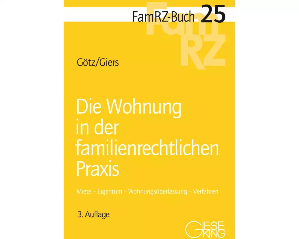 Die Wohnung in der familienrechtlichen Praxis