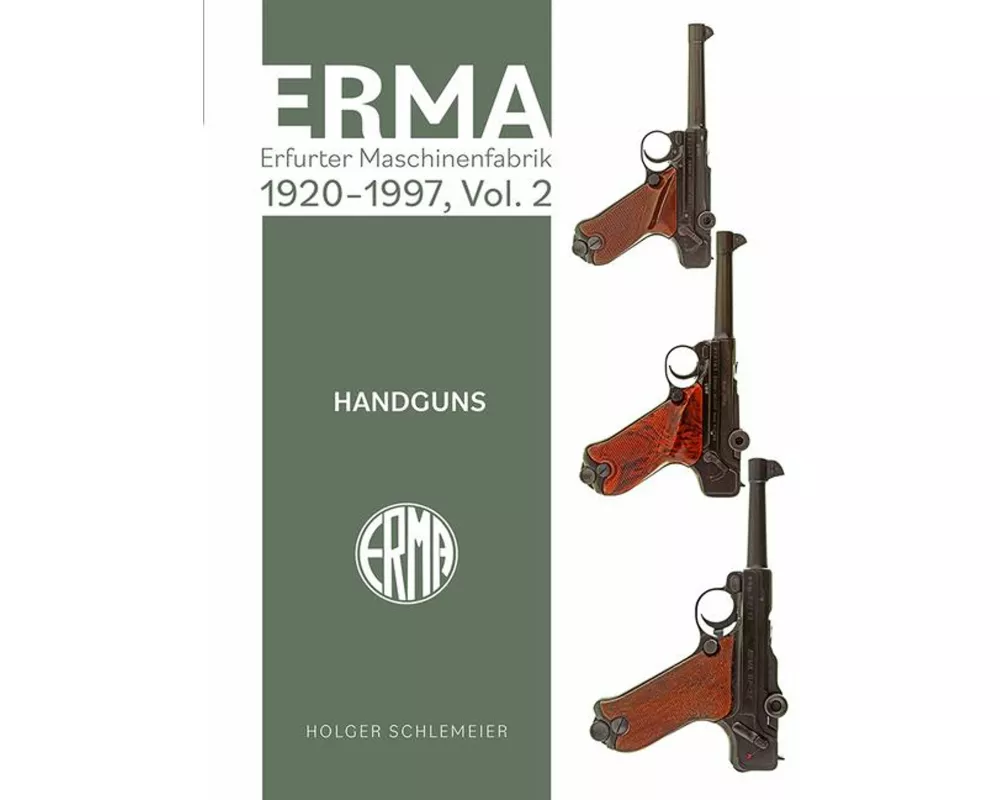 Erma: Erfurter Maschinenfabrik, 1924-2003, Vol. 2