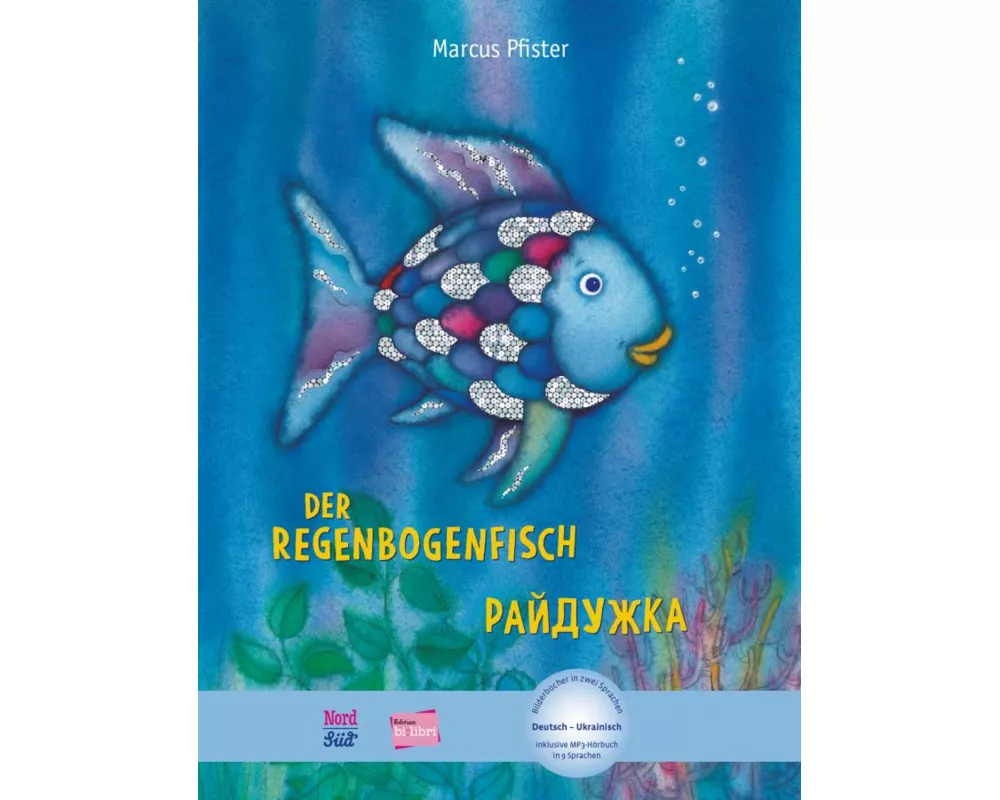 Der Regenbogenfisch (Deutsch-Ukrainisch)
