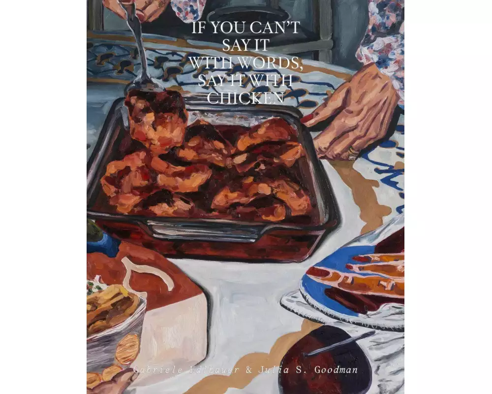 If You Can't Say It with Words, Say It with Chicken