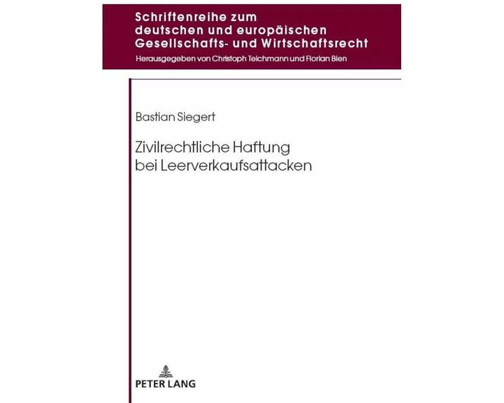 Zivilrechtliche Haftung bei Leerverkaufsattacken