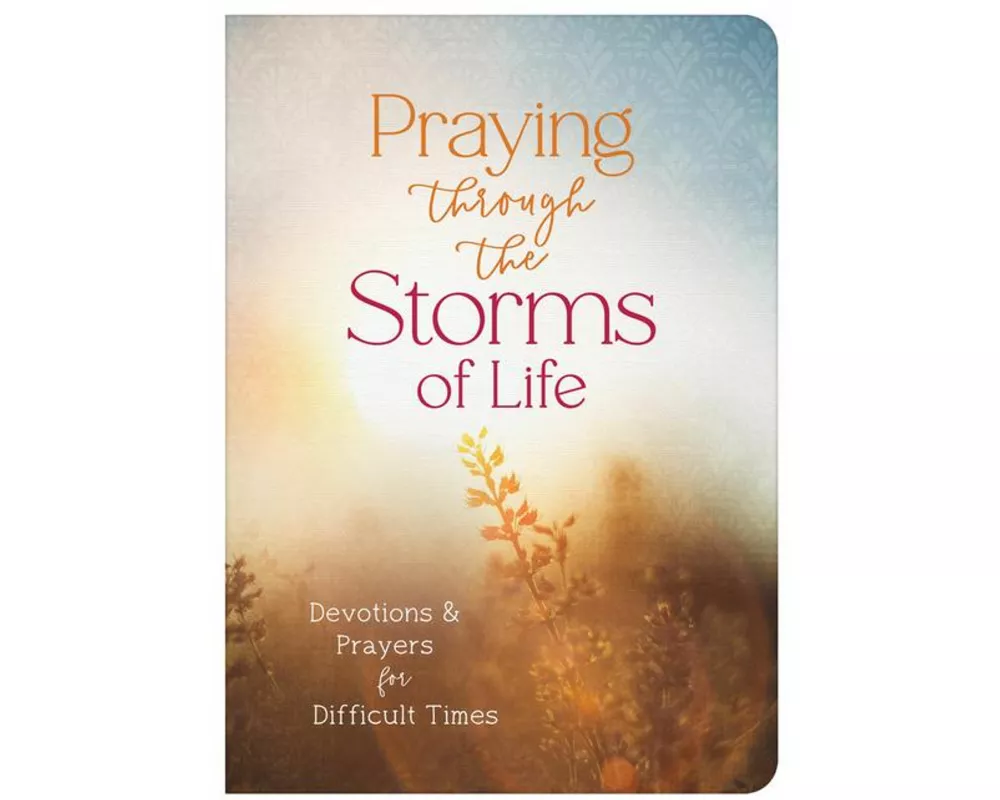 Praying Through the Storms of Life