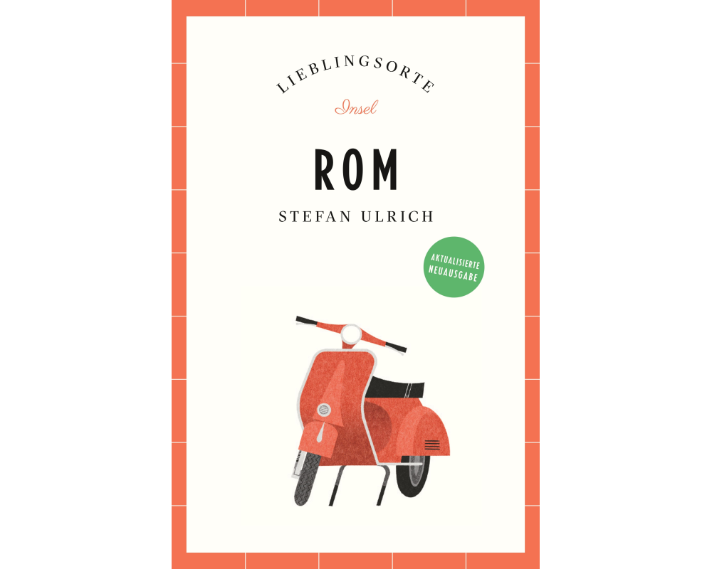 Rom Reiseführer LIEBLINGSORTE