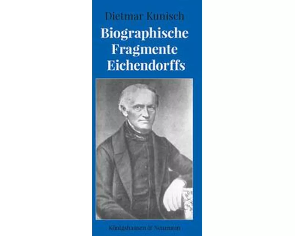 Biographische Fragmente Eichendorffs