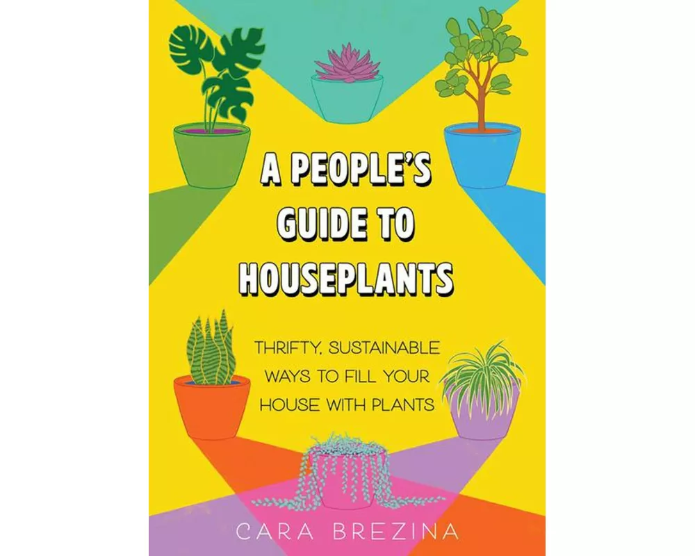 A People's Guide to Houseplants