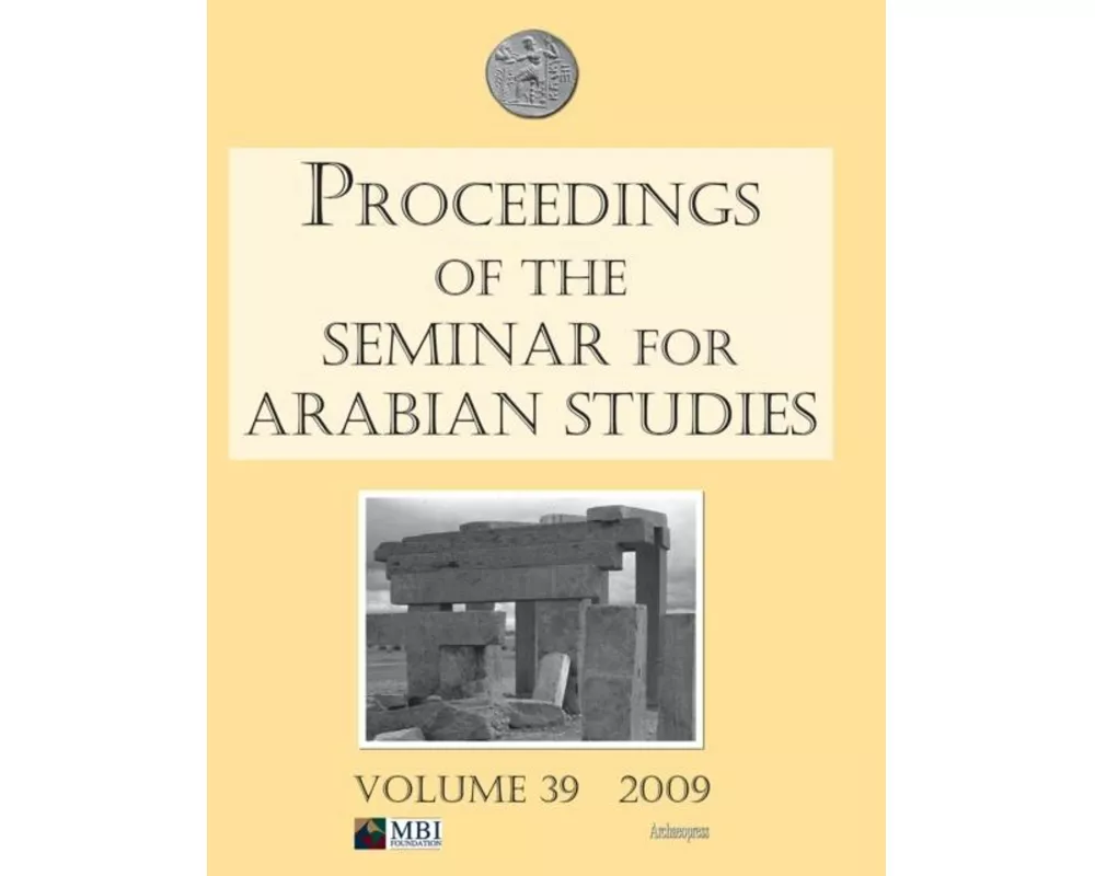 Proceedings of the Seminar for Arabian Studies Volume 39 2009
