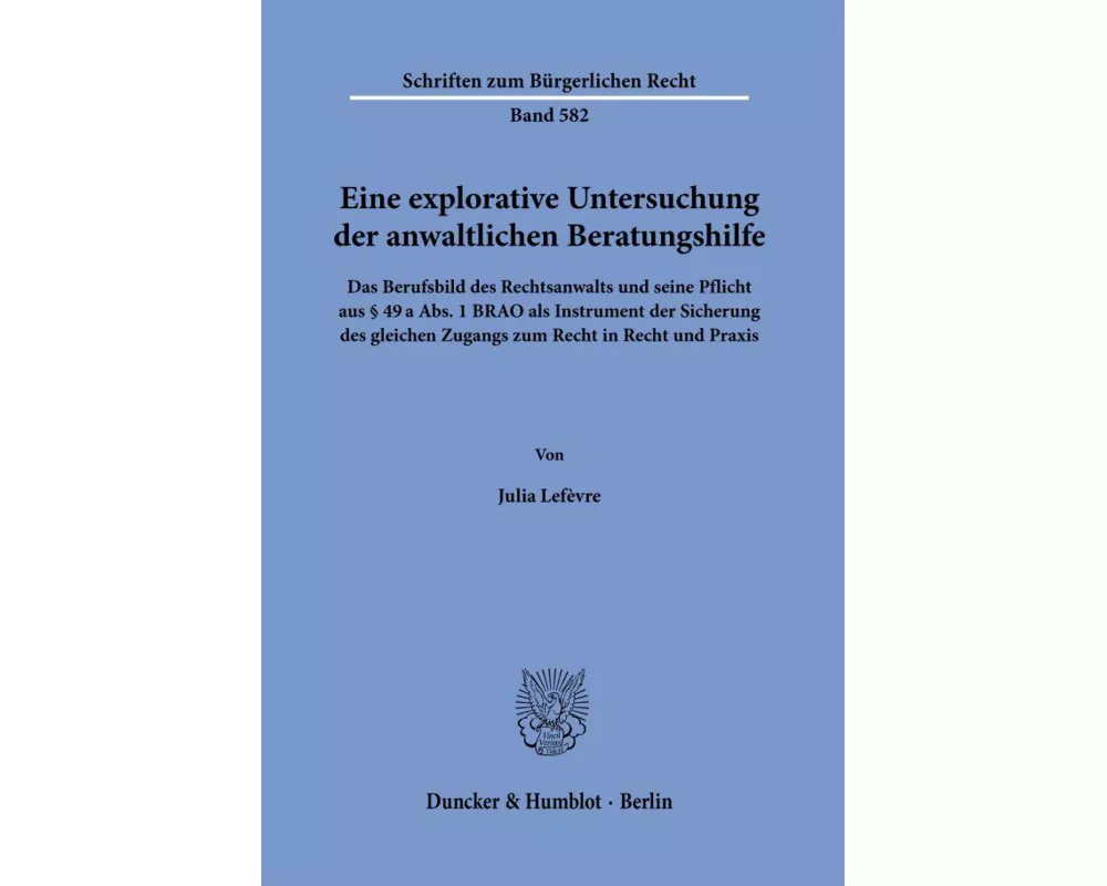 Eine explorative Untersuchung der anwaltlichen Beratungshilfe