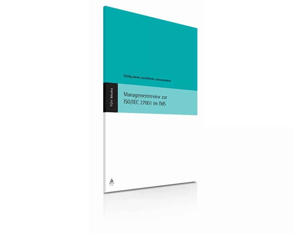 Managementreview zur ISO/IEC 27001 im IMS