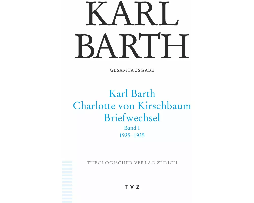 Karl Barth Gesamtausgabe 45