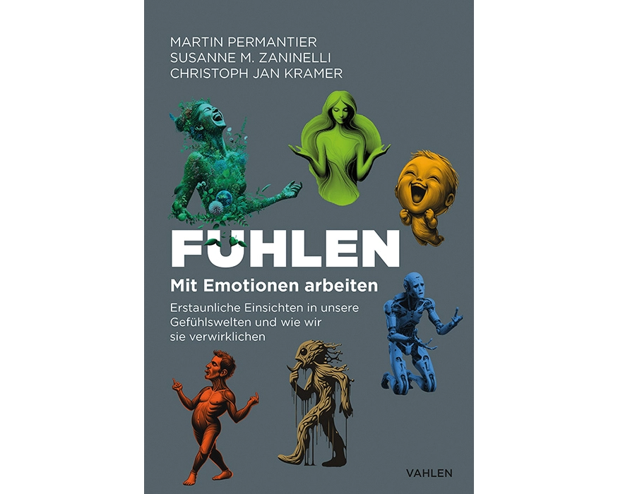 Fühlen - Mit Emotionen arbeiten