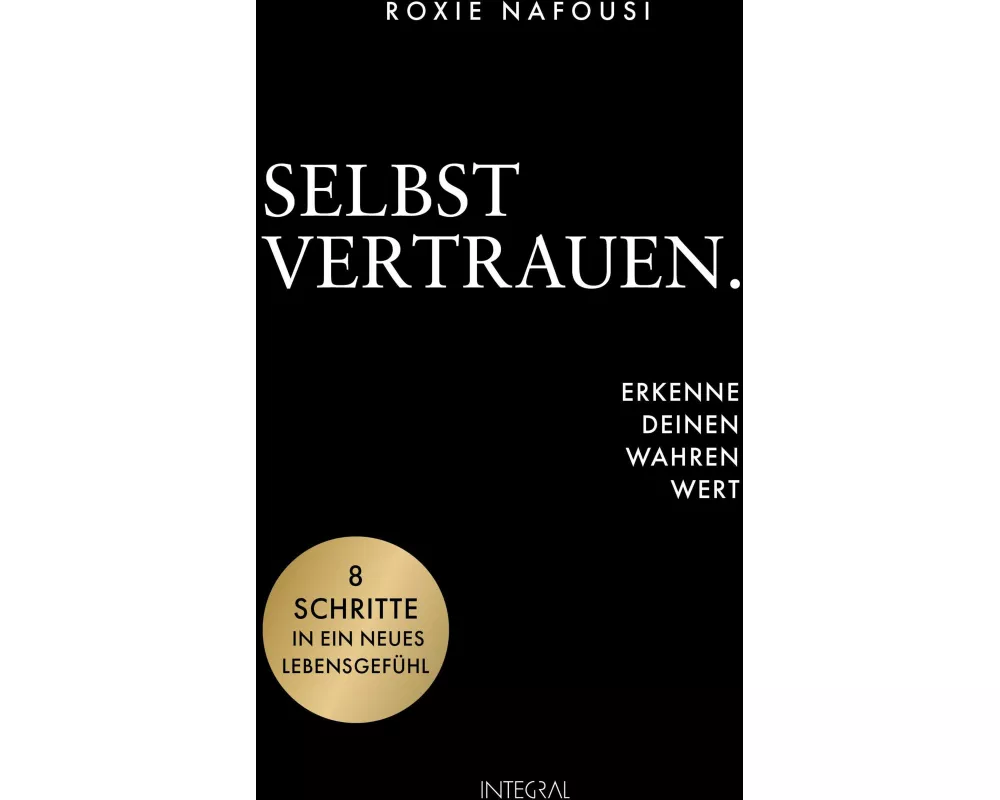 Selbstvertrauen. Erkenne deinen wahren Wert