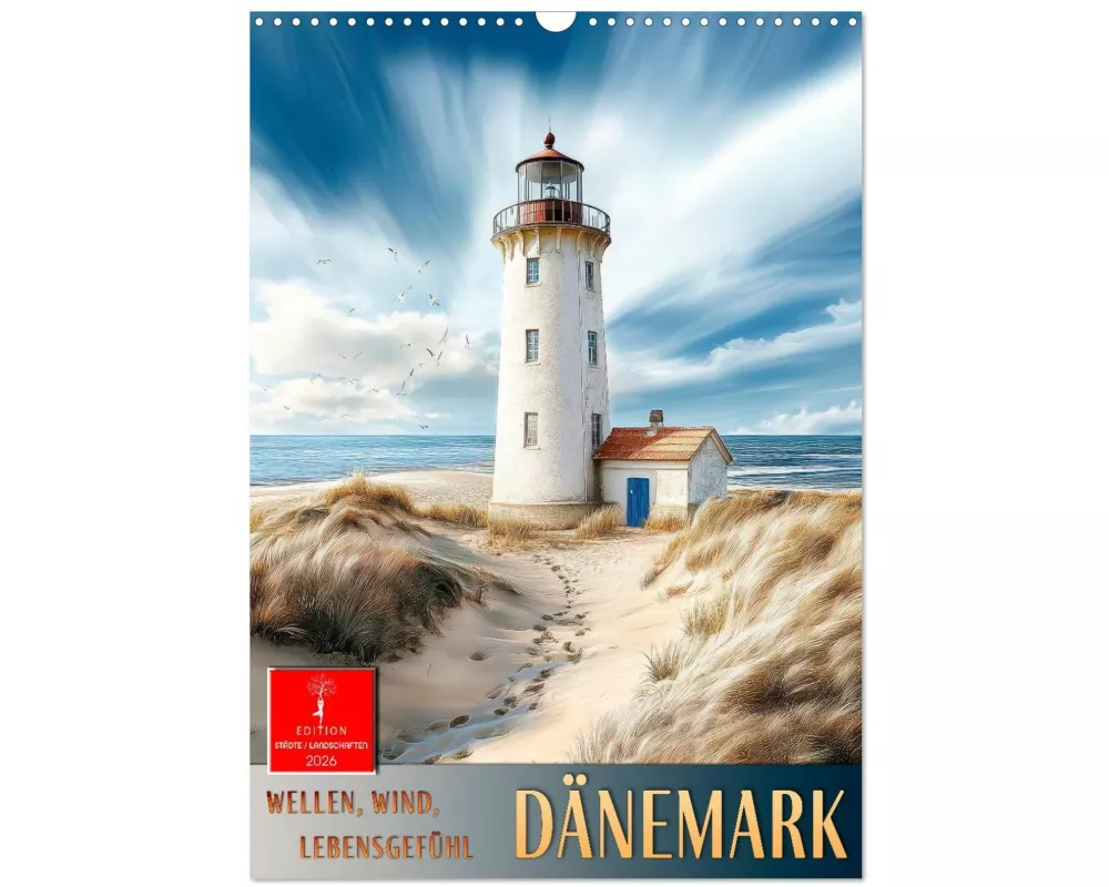 Dänemark - Wellen, Wind, Lebensgefühl (Wandkalender 2026 DIN A3 hoch), CALVENDO Monatskalender
