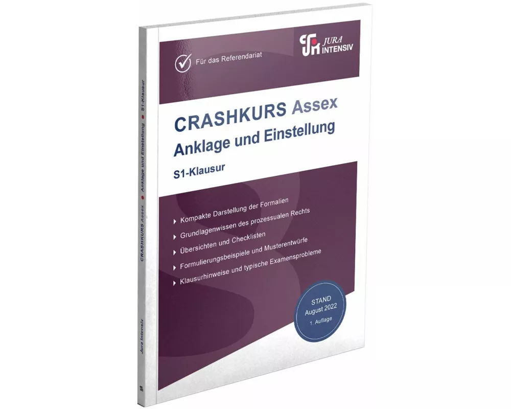 CRASHKURS Assex Anklage und Einstellung - S1-Klausur