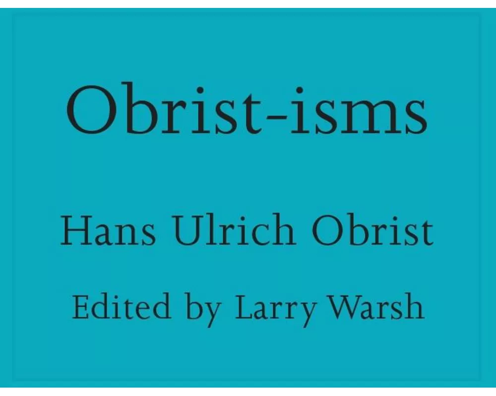 Obrist-isms