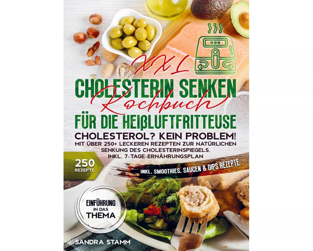 XXL Cholesterin senken Kochbuch für die Heißluftfritteuse