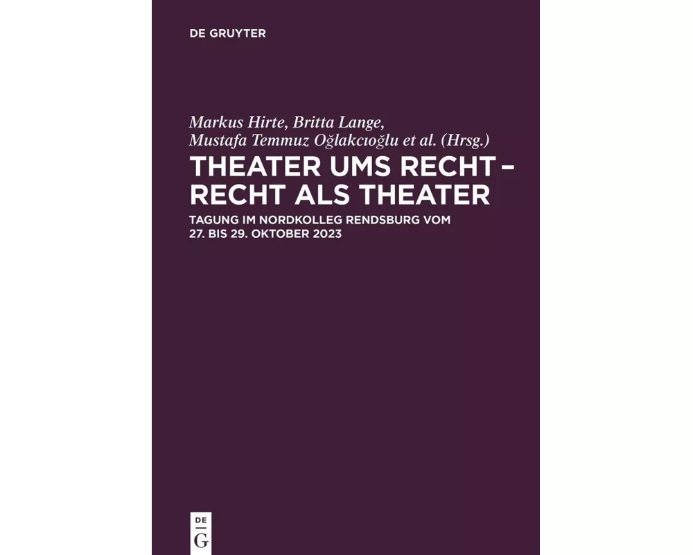 Theater ums Recht - Recht als Theater