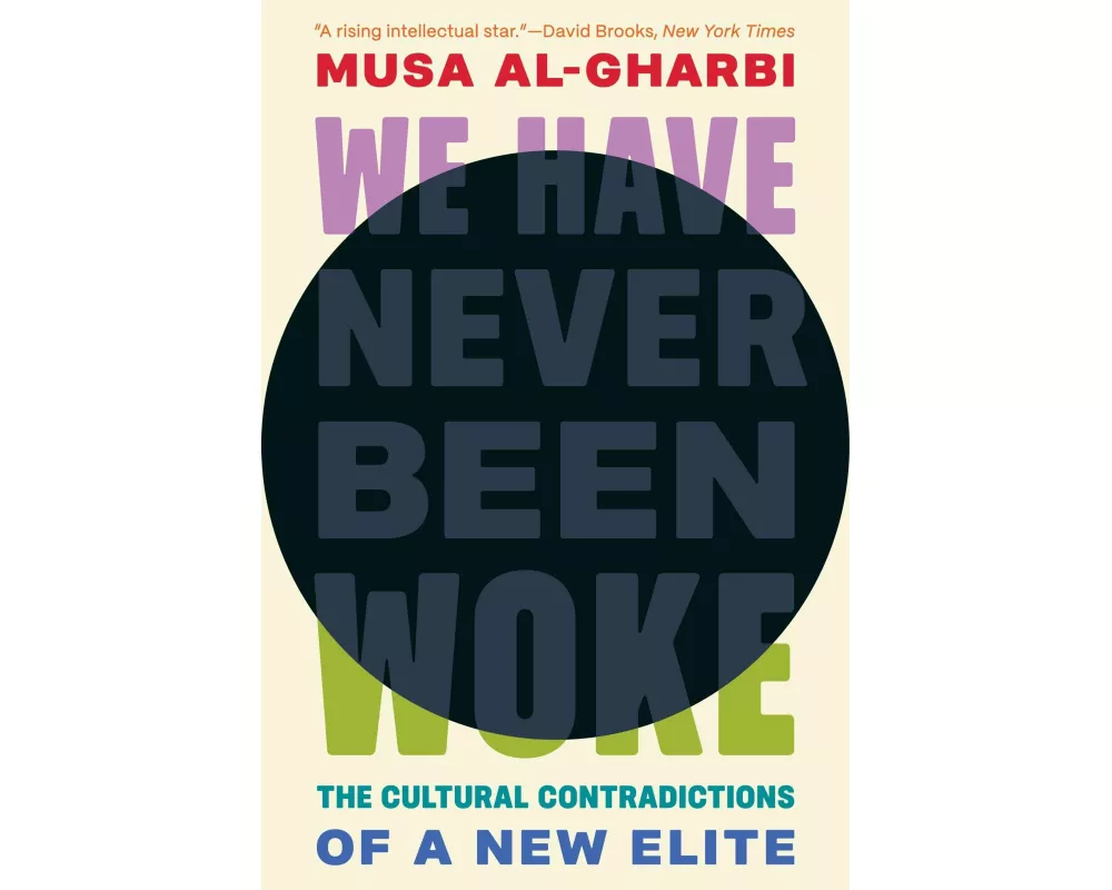 We Have Never Been Woke