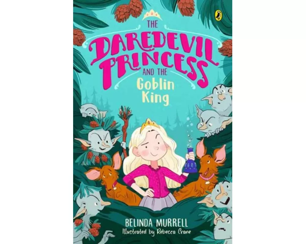 The Daredevil Princess and the Goblin King (Book 2)