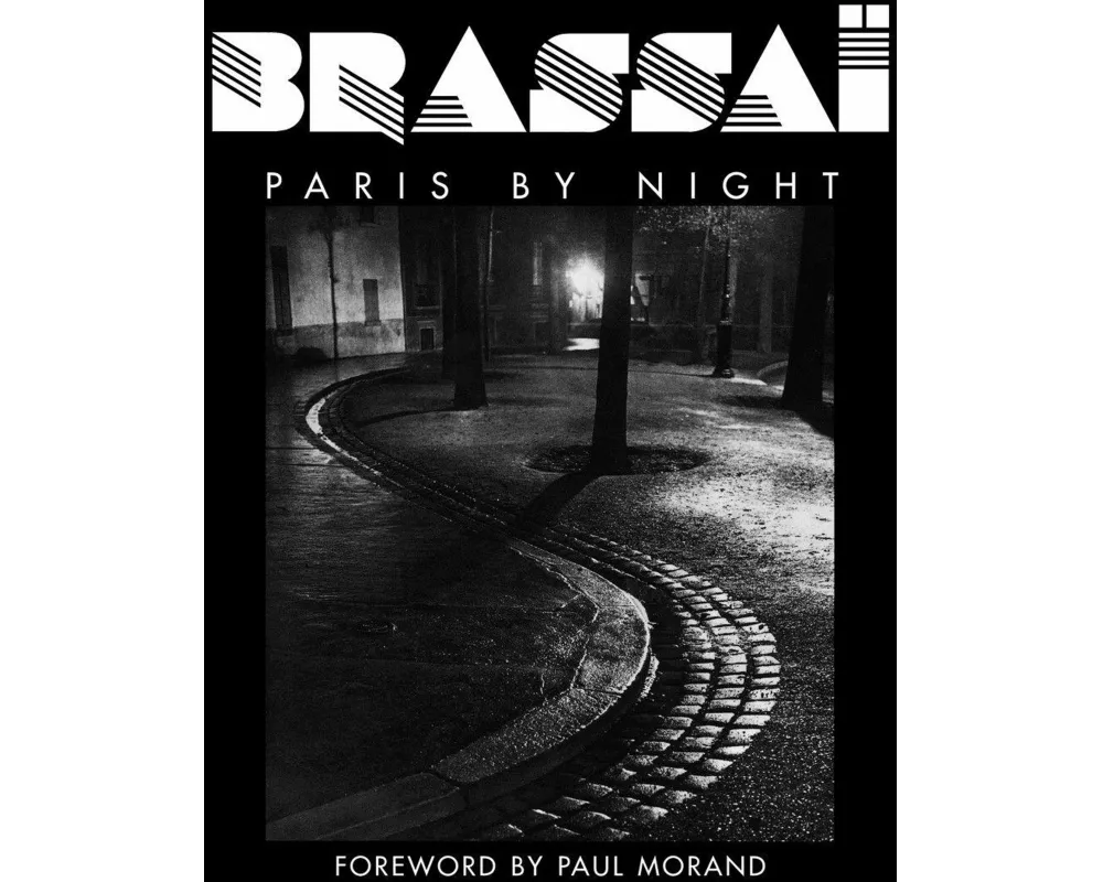 Brassaï: Paris by Night
