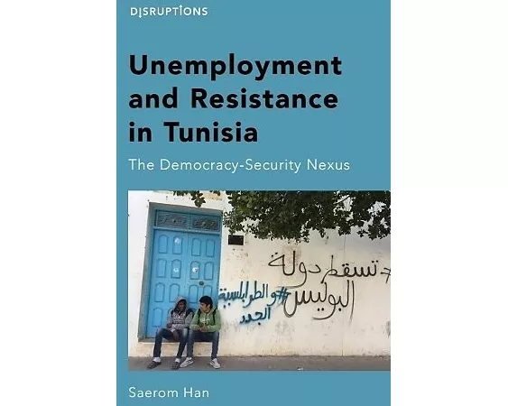 Unemployment and Resistance in Tunisia
