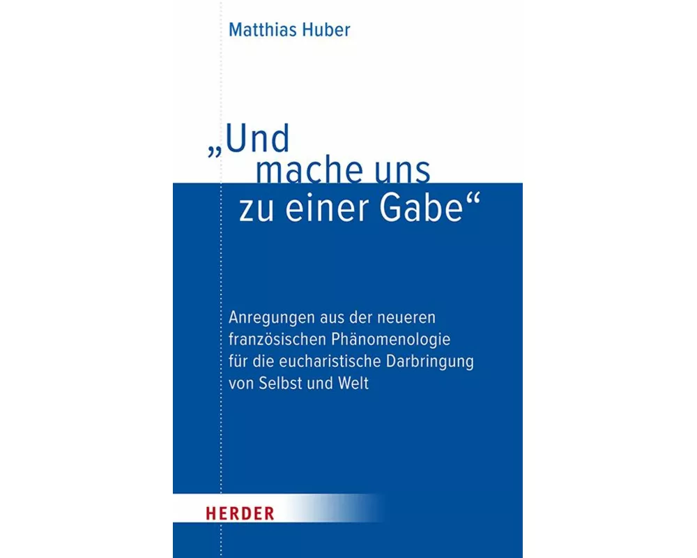 „Und mache uns zu einer Gabe“