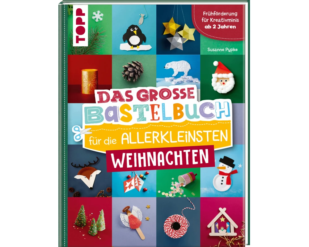 Das große Bastelbuch für die Allerkleinsten Weihnachten