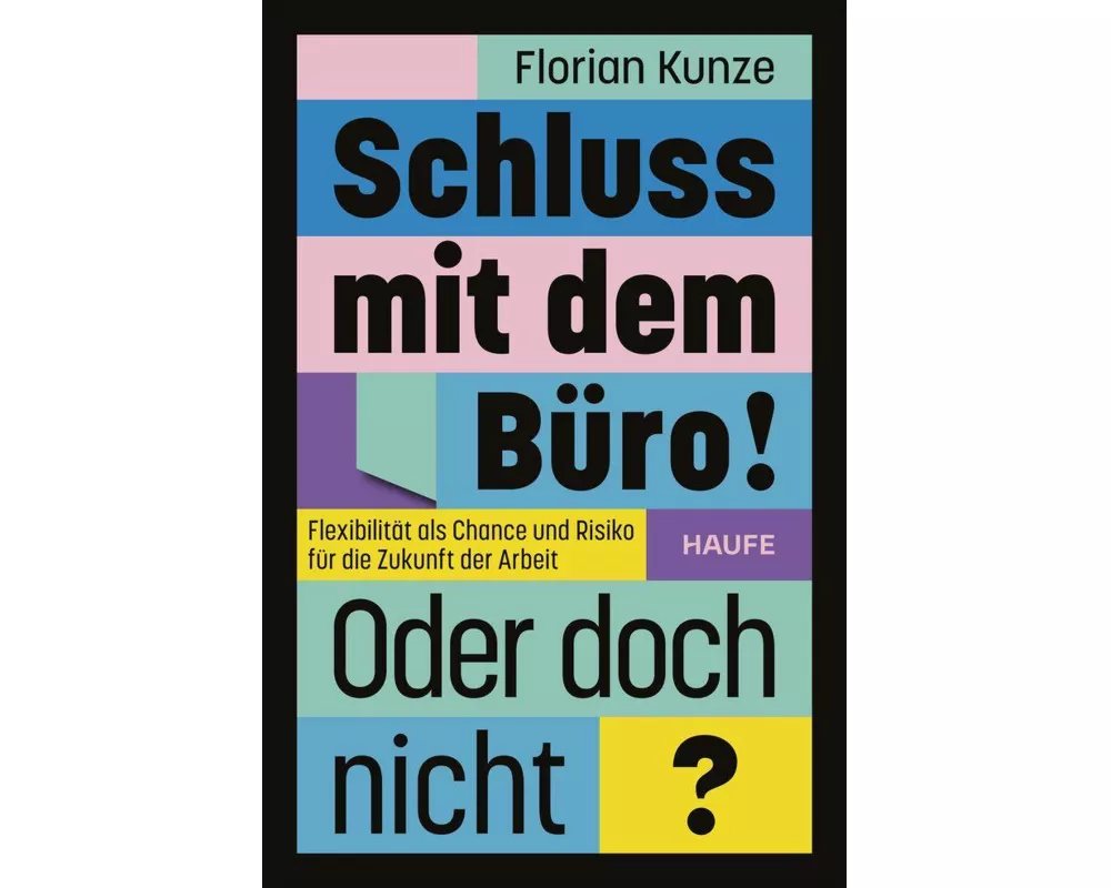 Schluss mit dem Büro! Oder doch nicht?
