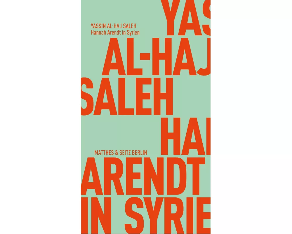 Hannah Arendt in Syrien