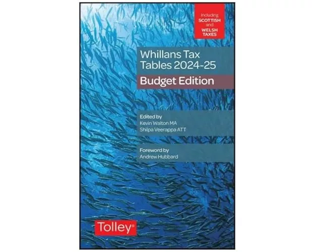 Whillans's Tax Tables 2024-25 (Budget edition)