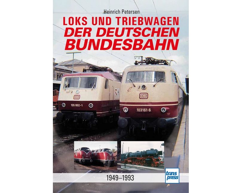 Loks und Triebwagen der Deutschen Bundesbahn
