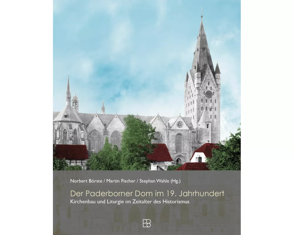 Der Paderborner Dom im 19. Jahrhundert