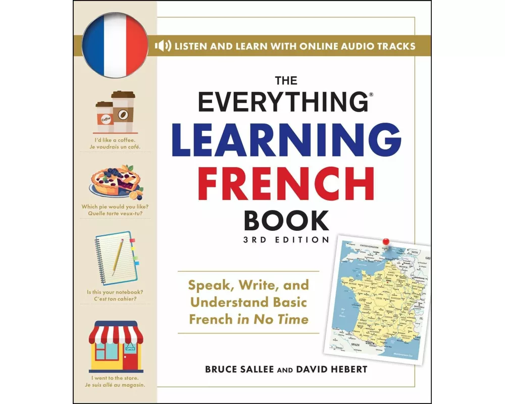 The Everything Learning French Book, 3rd Edition
