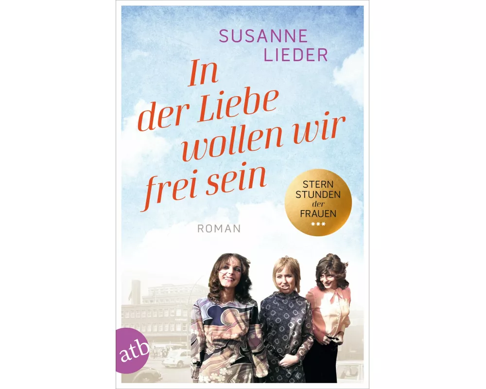 In der Liebe wollen wir frei sein