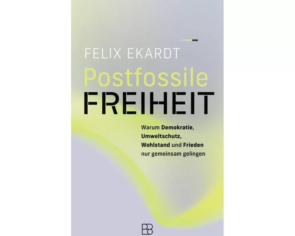 Postfossile Freiheit