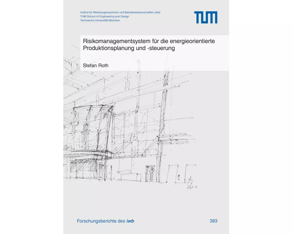 Risikomanagementsystem für die energieorientierte Produktionsplanung und -steuerung