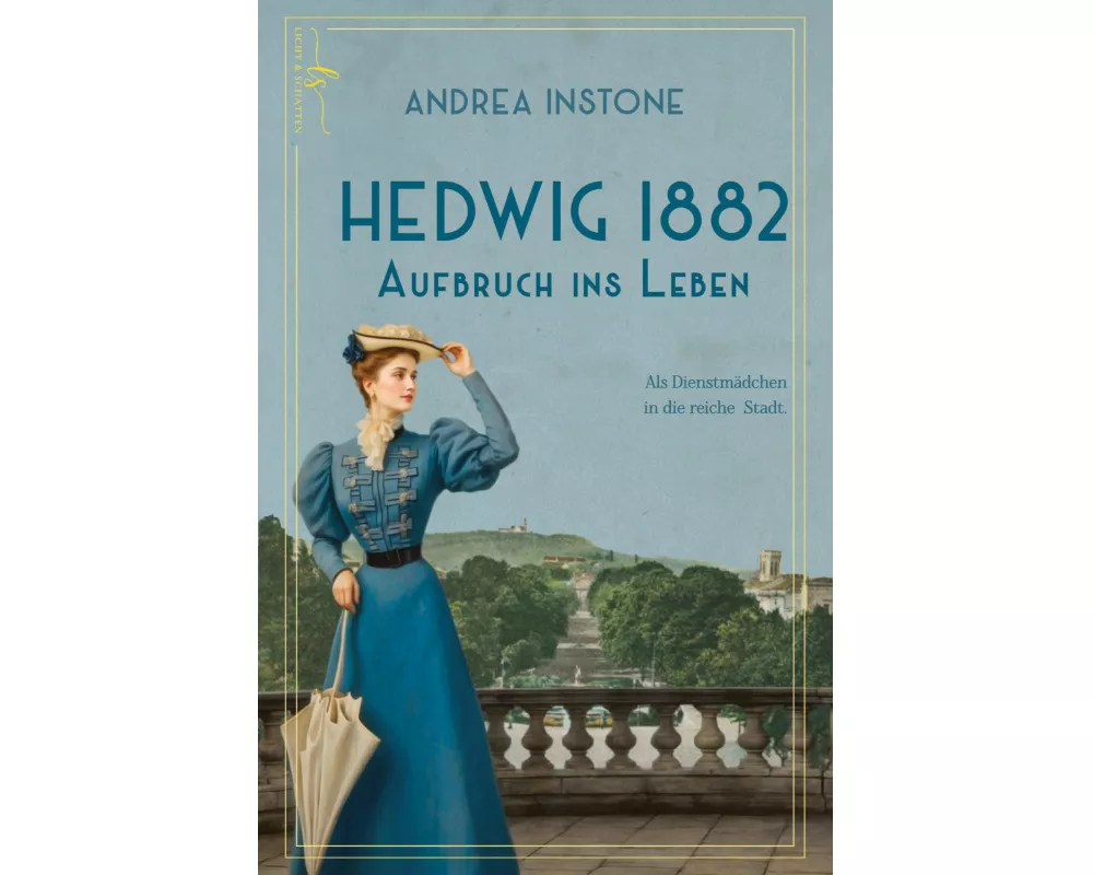 Hedwig 1882 - Aufbruch ins Leben