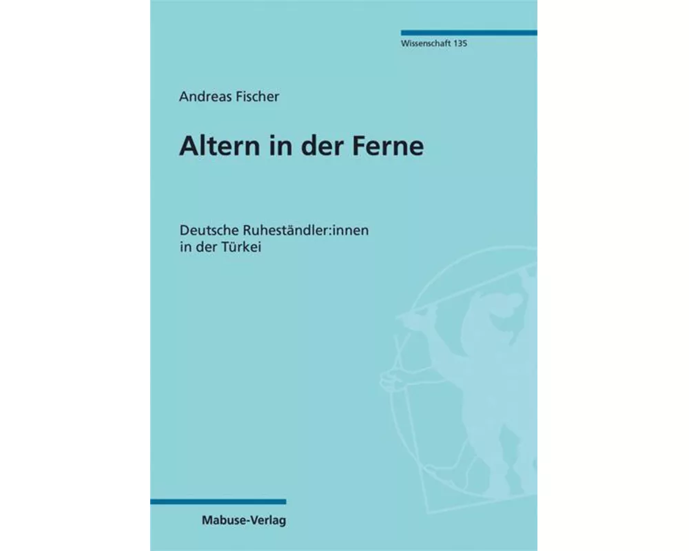 Altern in der Ferne