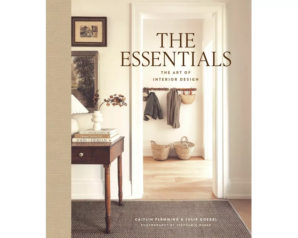 The Essentials: The Art of Interior Design