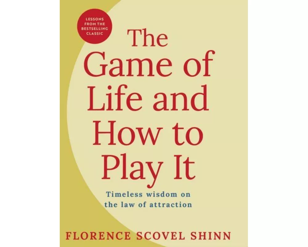 The Game of Life and How to Play It