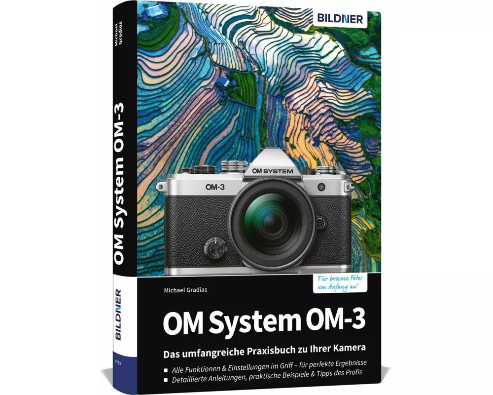 OM System OM-3: Das umfangreiche Praxisbuch zu Ihrer Kamera