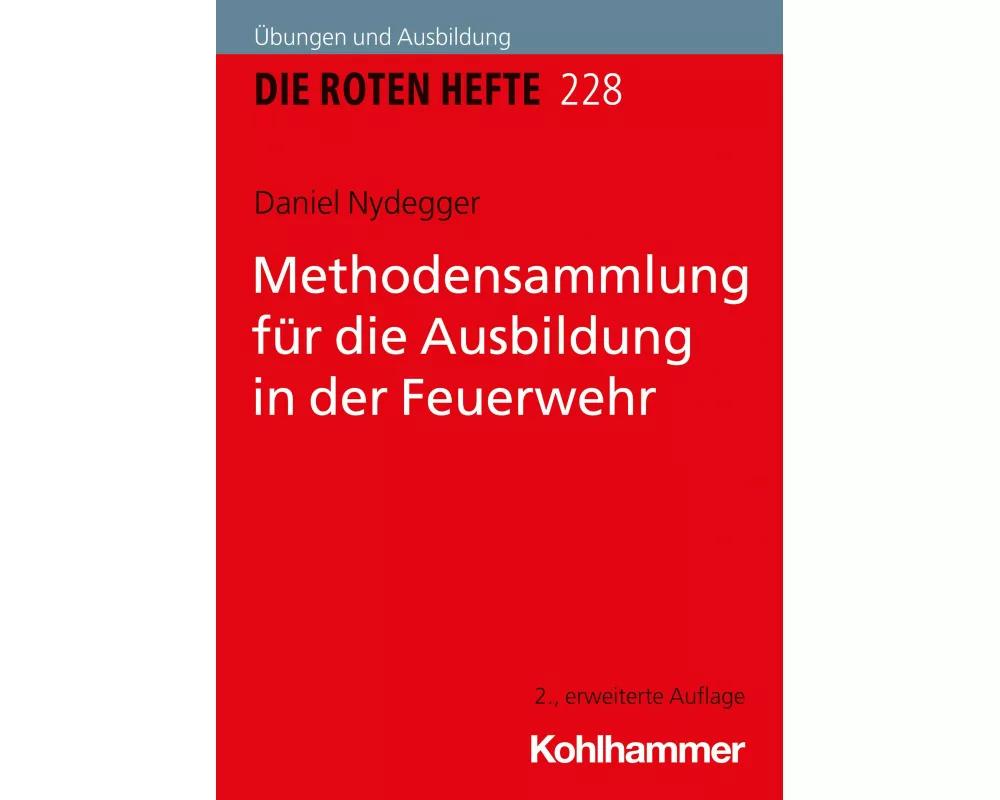 Methodensammlung für die Ausbildung in der Feuerwehr
