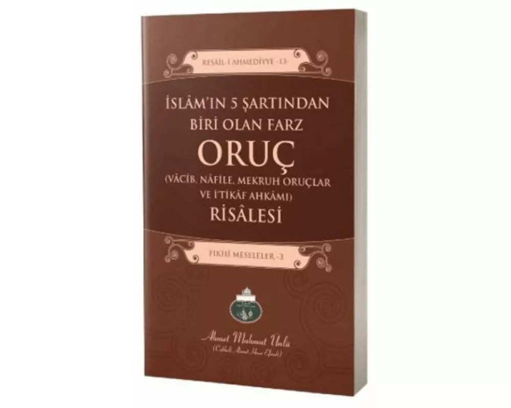 Oruc Risalesi - Islamin 5 sartindan bir olan farz