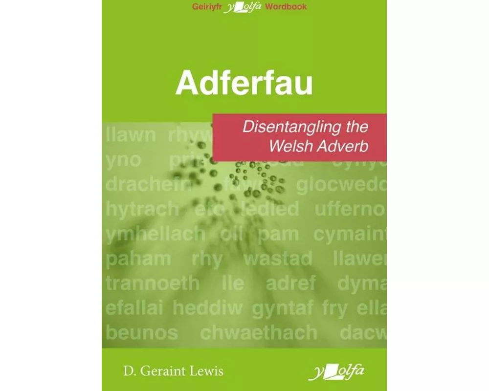 Adferfau - Disentangling the Welsh adverb